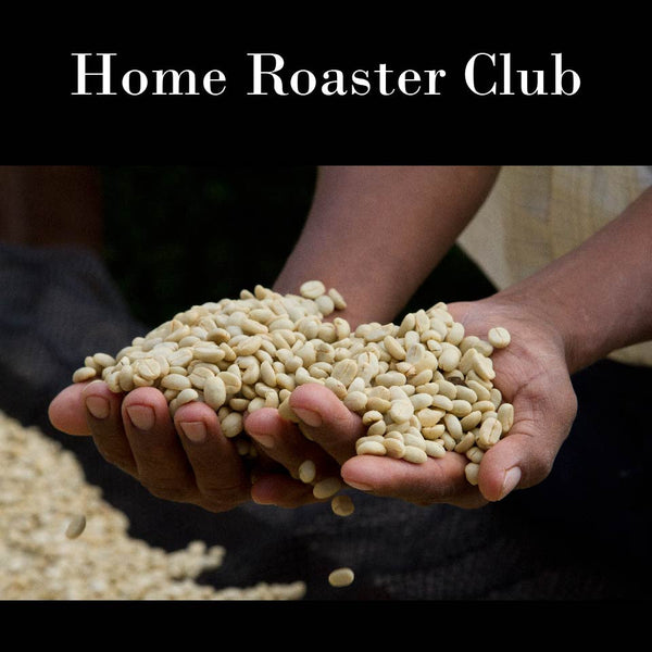 Home Coffee Roaster Monthly Coffee Club